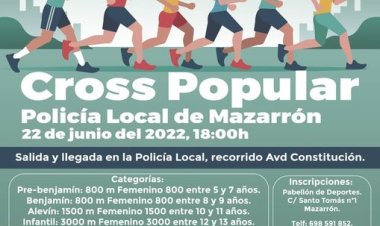 PRÓXIMO MIÉRCOLES 22 DE JUNIO CROSS POPULAR PARA CELEBRAR LOS 150 AÑOS DE LA POLICÍA LOCAL DE MAZARRÓN