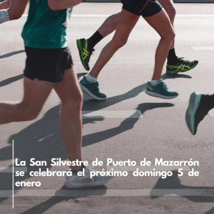 Nueva fecha para la Carrera de San Silvestre de Puerto de Mazarrón.