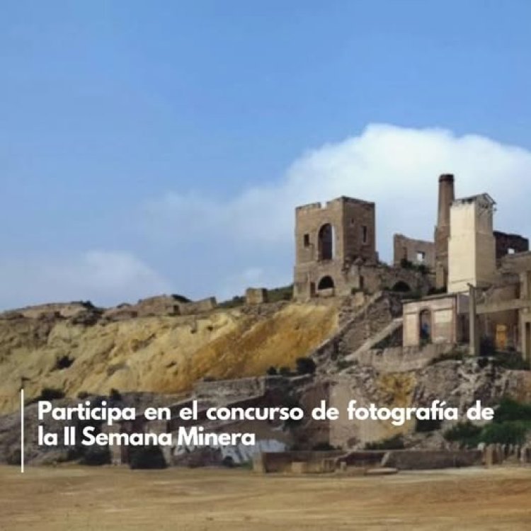 Abierto el plazo para el II Concurso Fotográfico de las Minas de Mazarrón