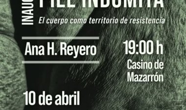 Inauguración de la exposición Piel Indómita  Este 10 de abril a las 19:00h, el Casino de Mazarrón acoge una exposición que invita a mirar el cuerpo desde otro lugar: