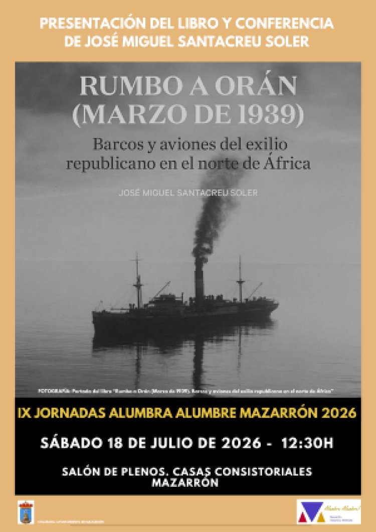 IX JORNADAS ALUMBRA ALUMBRE MAZARRÓN. JULIO 2026 REPRESIÓN Y EXILIO